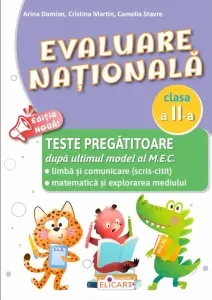Coperta cărții Evaluare nationala. Clasa a II-a Teste pregatitoare dupa ultimul model al M.E.C. Limba si comunicare (scris-citit). Matematica si explorarea mediului