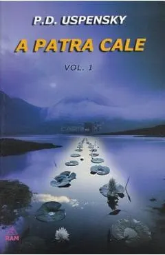 Coperta cărții A patra cale Vol.1 - P. D. Uspensky