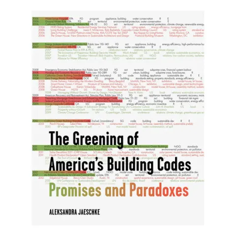 Coperta cărții The greening of America's building codes: promises and paradoxes