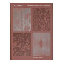 Coperta cărții Alchemy: the material world of David Adjaye