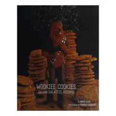 Coperta cărții The Star Wars cook book: wookiee cookies and other galactic recipes