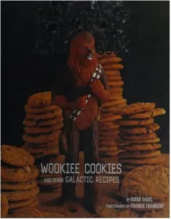 Coperta cărții The Star Wars cook book: wookiee cookies and other galactic recipes