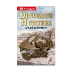 Coperta cărții DK Adventures: Dinosaur Hunters A Big Dig Adventure!