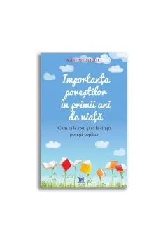 Coperta cărții Importanta povestilor in primii ani de viata