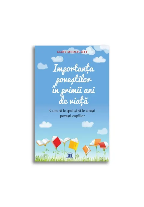 Coperta cărții Importanta povestilor in primii ani de viata