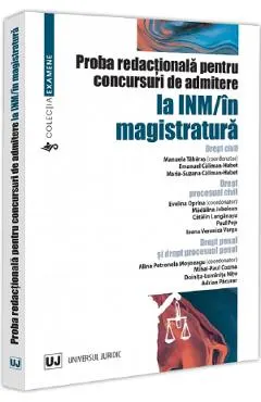 Coperta cărții Proba redactionala pentru concursuri de admitere la INM si in magistratura - Alina Petronela Mosneagu, Manuela Tabaras, Evelina Oprina