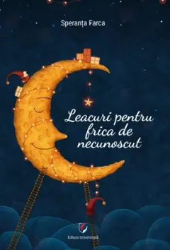 Coperta cărții Leacuri pentru frica de necunoscut