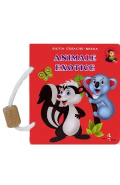 Coperta cărții Animale exotice - Silvia Ursache-Brega