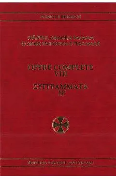 Coperta cărții Opere complete Vol.8: Antireticele catre Achindin 1-3