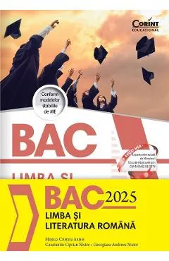 Coperta cărții Bacalaureat 2025. Limba si literatura romana - Monica Cristina Anisie, Constantin Ciprian Nistor, Georgiana Andreea Nistor