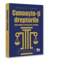 Coperta cărții Cunoaste-ti drepturile. Ghid juridic pe intelesul tuturor