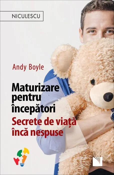 Coperta cărții Maturizare pentru începători. Secrete de viață încă nespuse