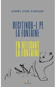Coperta cărții Recitindu-l pe La Fontaine