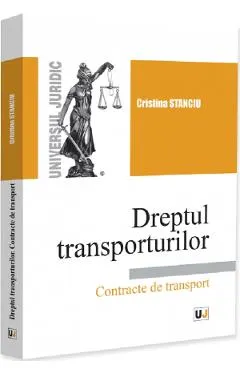 Coperta cărții Dreptul transporturilor. Contracte de transport