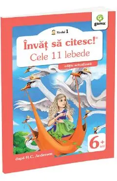 Coperta cărții Invat sa citesc! Nivelul 1 Cele 11 lebede - H.C. Andersen