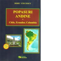 Coperta cărții Popasuri andine. Chile, Ecuador, Columbia