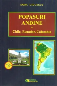 Coperta cărții Popasuri andine. Chile, Ecuador, Columbia