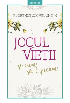 Coperta cărții Jocul vietii si cum sa-l jucam