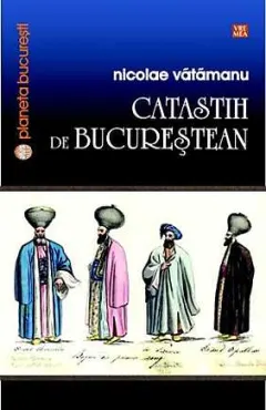 Coperta cărții Catastih de bucureștean
