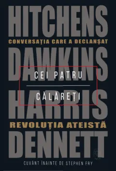 Coperta cărții Cei patru călăreți. Conversația care a declanșat revoluția ateistă