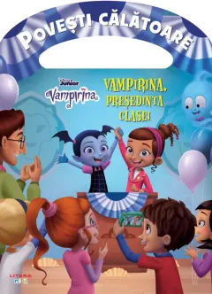 Coperta cărții Disney. Vampirina. Vampirina, presedinta clasei. Povesti calatoare