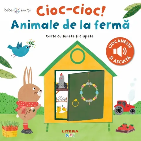 Coperta cărții Bebe invata. Cioc-cioc! Animale de la ferma. Carte cu sunete si clapete