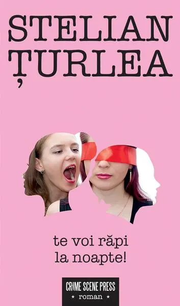 Coperta cărții Te voi răpi la noapte!