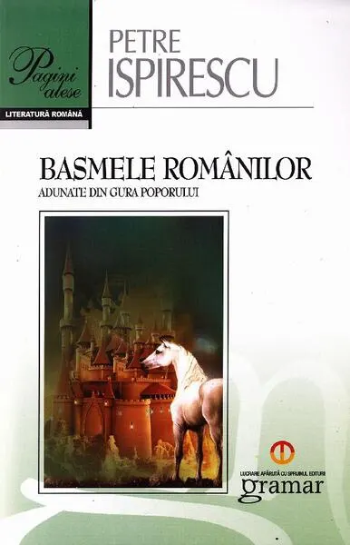 Coperta cărții Basmele românilor adunate din gura poporului