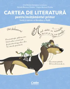 Coperta cărții Cartea de literatură pentru învățământul primar. Învăț și exersez cu Amadeus și ReMi