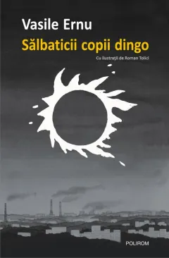 Coperta cărții Sălbaticii copii dingo