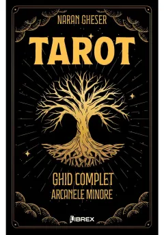 Coperta cărții Tarot: Ghid complet - Arcanele Minore