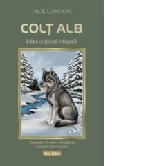 Coperta cărții Colt Alb. Editie originala integrala