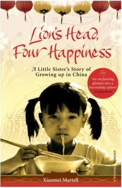 Coperta cărții Lions Head Four Happiness A Little Sisters Story Of Growing Up In China