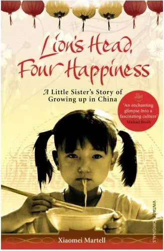 Coperta cărții Lions Head Four Happiness A Little Sisters Story Of Growing Up In China
