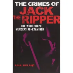 Coperta cărții The Crimes of Jack the Ripper