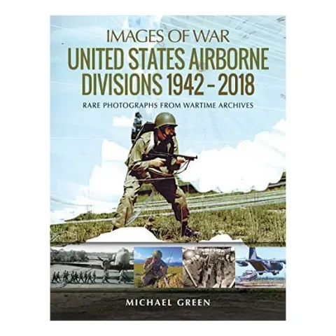 Coperta cărții United States Airborne Divisions 1942-2018, Green, Michael