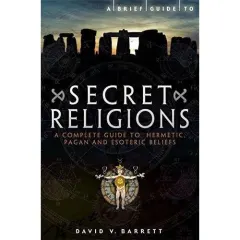 Coperta cărții Brief Guide to Secret Religions