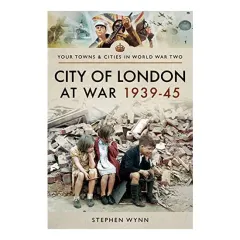 Coperta cărții City of London at War 1939-45