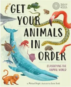 Coperta cărții Get Your Animals in Order, Michael Bright, Gavin Scott