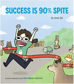 Coperta cărții Success Is 90% Spite