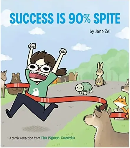 Coperta cărții Success Is 90% Spite