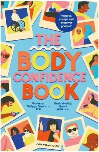 Coperta cărții The Body Confidence Book: Respect, Accept And Empo(...)