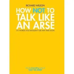 Coperta cărții How Not to Talk Like an Arse