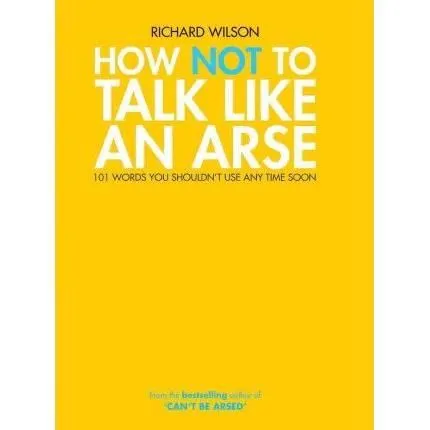 Coperta cărții How Not to Talk Like an Arse