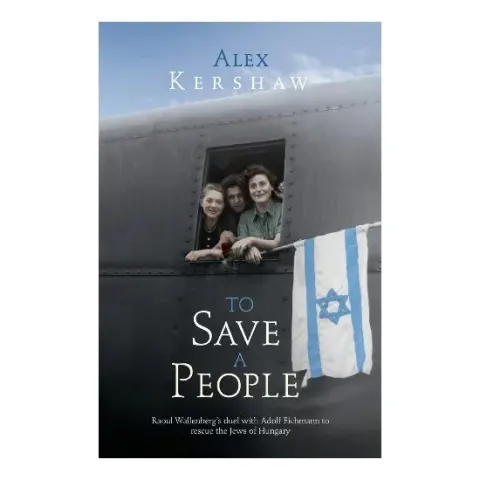 Coperta cărții To Save a People, kershaw-alex