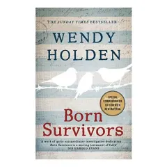 Coperta cărții Born Survivors, Wendy Holden