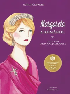 Coperta cărții Margareta a Romaniei. O principesa in serviciul Tarii regasite