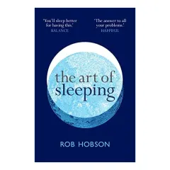 Coperta cărții Art of Sleeping, Rob Hobson