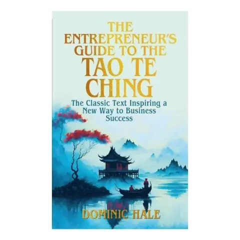 Coperta cărții The Entrepreneur's Guide to the Tao Te Ching