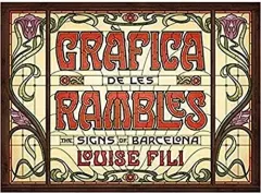 Coperta cărții Gràfica de les Rambles: The Signs of Barcelona, Louise Fili